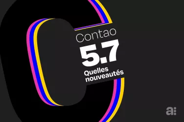 Les nouvelles fonctionnalités de Contao 5.7