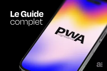 Guide complet sur les PWA