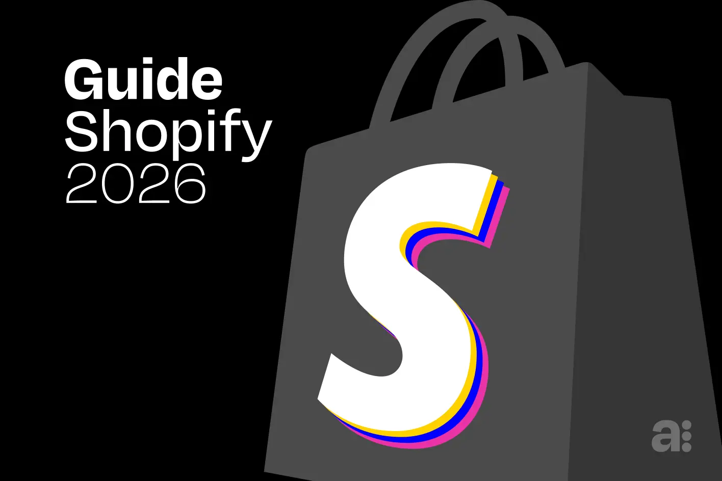 Guide Shopify 2026